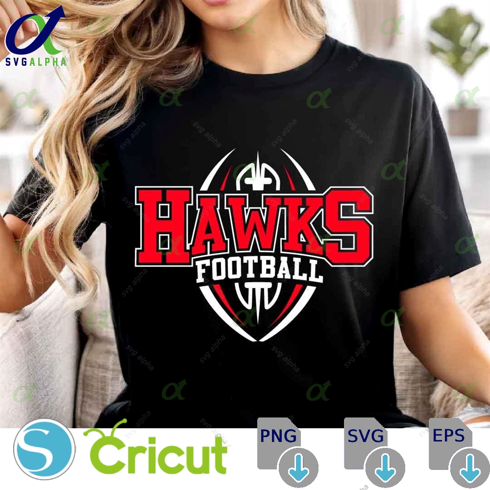 Hawks Mascot Svg Png Hawks Football Svg Varsity Hawks Shirt School Spirit Mascot Svg Football Cheer Png Football Mom Svg